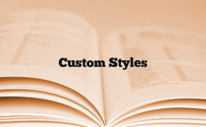 Custom Styles